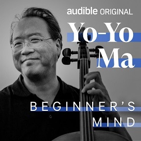 Yo-Yo Ma - Beginner's Mind Audible Original